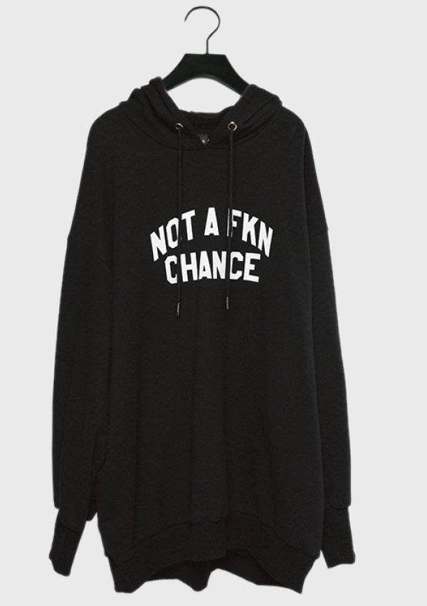 THE NOT A FKN CHANCE OVERSIZED HOODIE